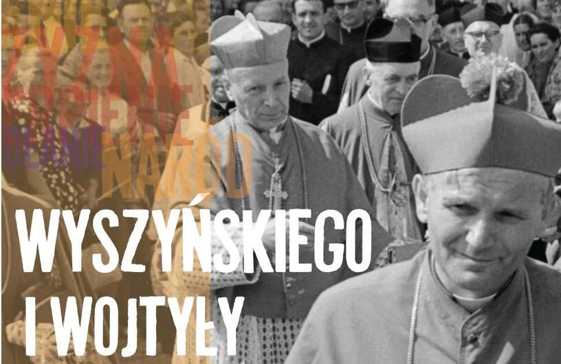 Wyszyńskiego i Wojtyły gramatyka życia - wystawa i wykład w Muzeum