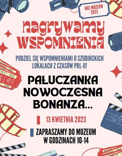 Nagrywamy wspomnienia o szubińskich lokalach - Muzeum zaprasza