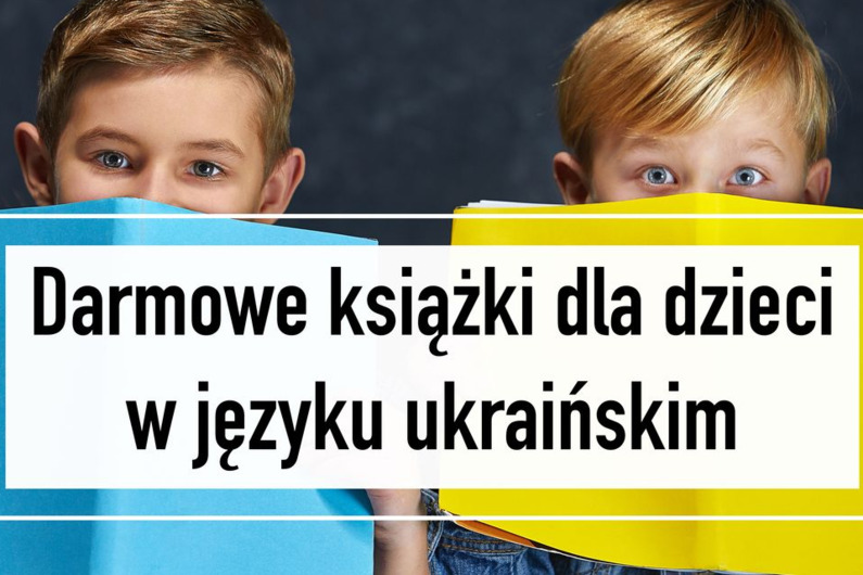 Biblioteka poleca  bezpłatne książki dla dzieci w j. ukraińskim